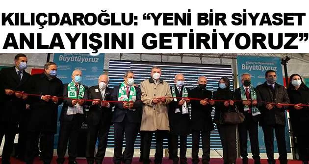 Kılıçdaroğlu: “Yeni bir siyaset anlayışını getiriyoruz”