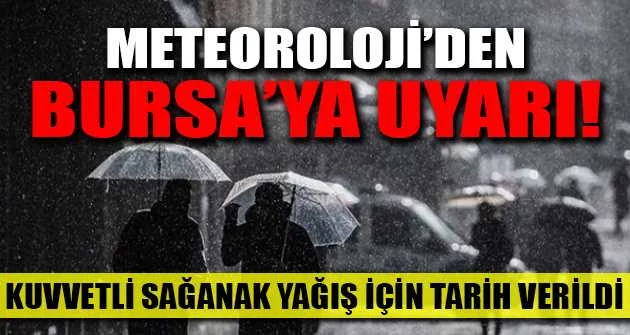 Meteoroloji'den Bursa'ya uyarı