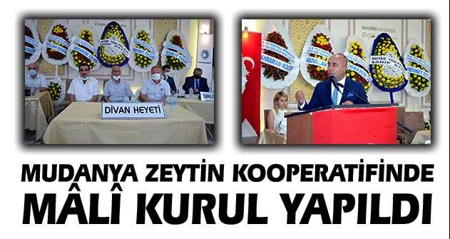 Mudanya Zeytin Kooperatifinde mâlî kurul yapıldı
