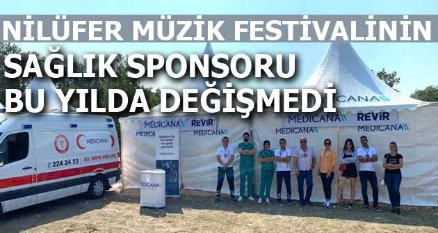 Nilüfer Müzik Festivalinin sağlık sponsoru bu yılda değişmedi