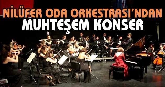 Nilüfer Oda Orkestrası’ndan muhteşem konser