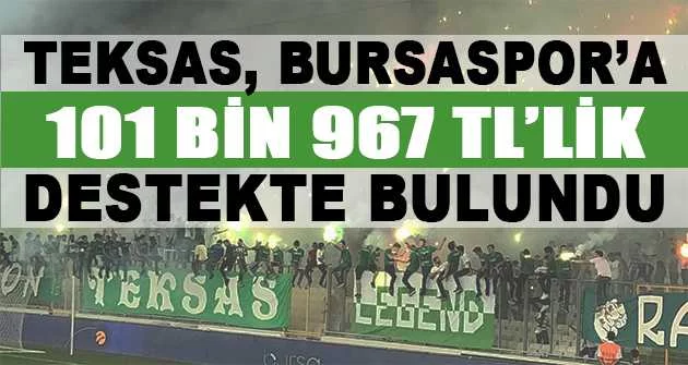 Teksas, Bursaspor’a 101 bin 967 TL’lik destekte bulundu
