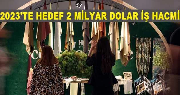 Türk ev tekstilinde 2023 hedefi 5 milyar dolar ihracat