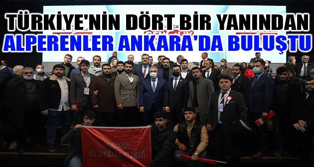 Türkiye'nin dört bir yanından Alperenler Ankara'da buluştu
