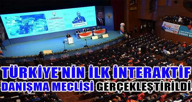 Türkiye'nin ilk interaktif danışma meclisi gerçekleştirildi