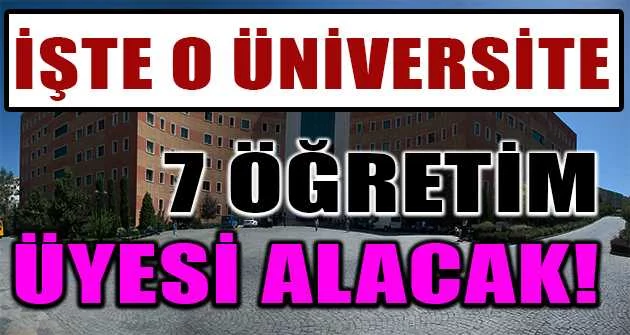 Yeditepe Üniversitesi 7 Öğretim Üyesi alacak