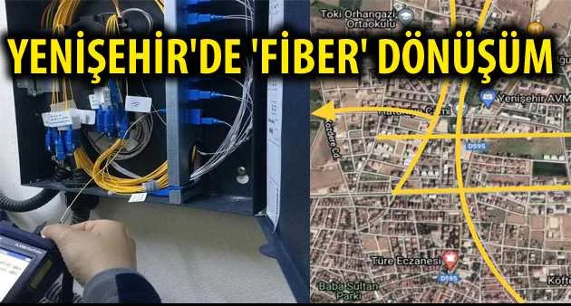 Yenişehir'de 'fiber' dönüşüm