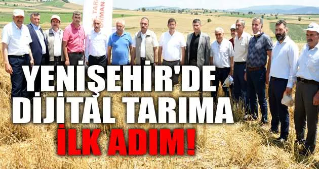 Yenişehir'de dijital tarıma ilk adım