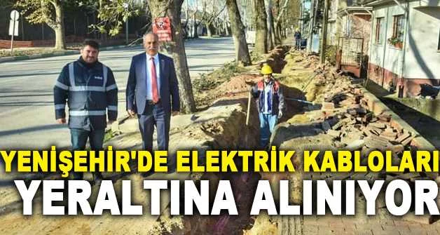 Yenişehir'de elektrik kabloları yeraltına alınıyor