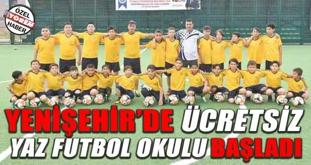 Yenişehir’de ücretsiz  Yaz Futbol Okulu başladı