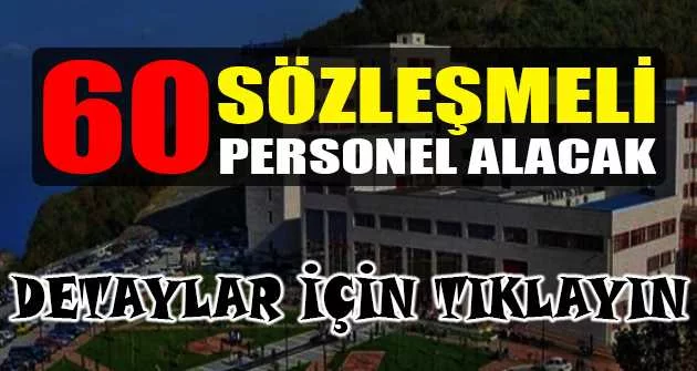 Zonguldak Bülent Ecevit Üniversitesi 60 Sözleşmeli Personel alıyor